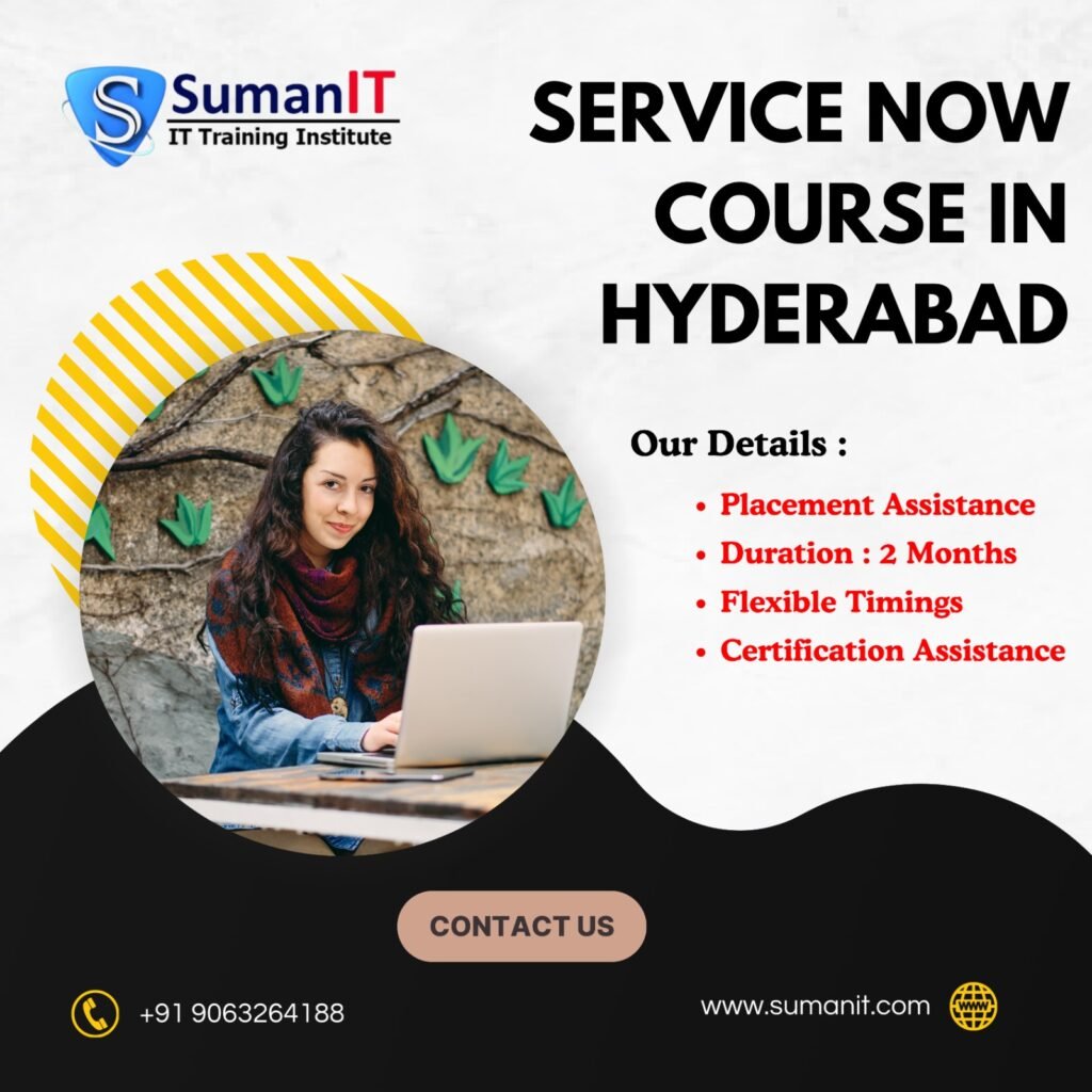 Best ServiceNow training in Hyderabad with ITSM modules, real-time projects, and placement support